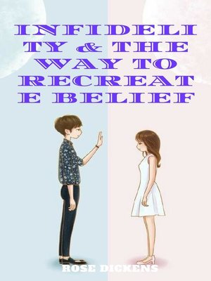 cover image of Infidelity & the way to Recreate Belief